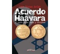 Iván Gómez Avilés El Acuerdo Haavara (Tascabile)