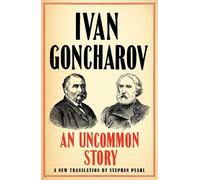 Ivan Goncharov An Uncommon Story (Tascabile)