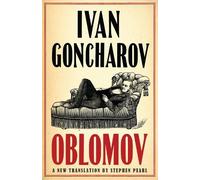 Ivan Goncharov Oblomov: New Translation (Tascabile)