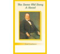 Ivan Goncharov The Same Old Story (Tascabile)