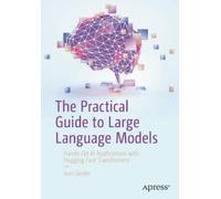 Ivan Gridin The Practical Guide to Large Language Models (Tascabile)