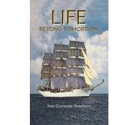 Ivan Grosvenor Hawthorn Life Beyond Tomorrow (Copertina rigida)