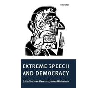 Ivan Hare Extreme Speech and Democracy (Copertina rigida)