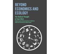 Ivan Illich Beyond Economics and Ecology (Tascabile)