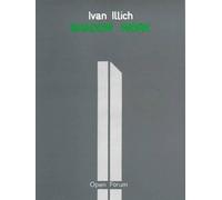 Ivan Illich Shadow Work (Tascabile)