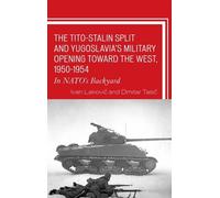 Ivan Lakovic Dm The Tito-Stalin Split and Yugoslavia's Milita (Copertina rigida)