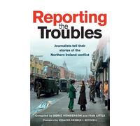 Ivan Little Reporting the Troubles 1 (Tascabile) Reporting the Troubles
