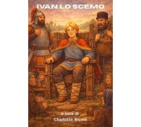 Ivan lo scemo: La forza della semplicità nelle fiabe russe