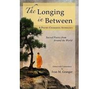 Ivan M Granger The Longing In Between (Tascabile)