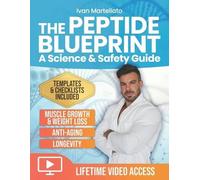 Ivan Martellato The Peptide Blueprint. A Science & Safety Guide (Tascabile)