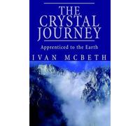 Ivan McBeth The Crystal Journey (Tascabile)