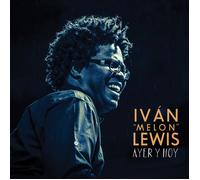 Lewis, Ivan Melon - Ayer Y Hoy