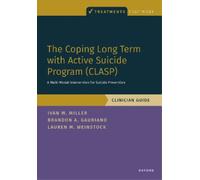 Ivan Miller Lauren Weinstock The Coping Long Term with Active Suicid (Tascabile)