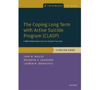 Ivan Miller Lauren Weinstock The Coping Long Term with Active Suicid (Tascabile)