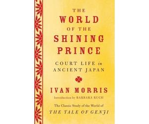 Ivan Morris The World of the Shining Prince (Tascabile)
