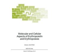 Ivan N. Rich Molecular and Cellular Aspects of Erythropoietin and Er (Tascabile)