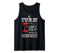 Ivan Nome If Cant Fix It Personale Uomo Marito Handy Manly Canotta