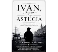 Ivan, o Russo - e a sua astúcia