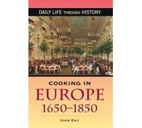 Ivan P. Day Cooking in Europe, 1650-1850 (Copertina rigida)