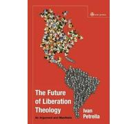 Ivan Petrella Future of Liberation Theology (Tascabile)