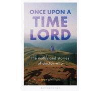 Ivan Phillips Once Upon a Time Lord (Copertina rigida) Who Watching