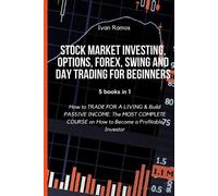 Ivan Ramos Stock Market Investing, Options, Forex, Swing and Day Tra (Tascabile)