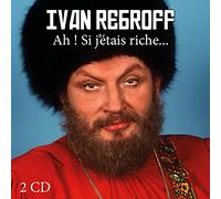 Ivan Rebroff - Ah ! Si j'étais riche…