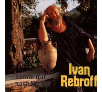Ivan Rebroff Komm mit Nach Hellas (CD)