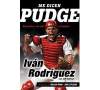 Ivan Rodriguez Jeff Sullivan Me dicen Pudge (Tascabile)