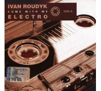 Ivan Roudyk - Vol. 1-Come With Me