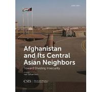 Ivan Safranchuk Afghanistan and Its Central Asian Neighbors (Tascabile)