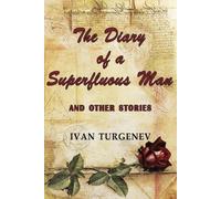 Ivan Sergeevich Turge The Diary of a Superfluous Man and Other Stor (Tascabile)
