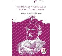 Ivan Sergeevich Turge The Diary of a Superfluous Man and Other Stor (Tascabile)