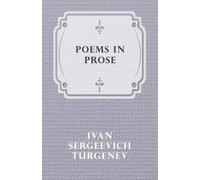 Ivan Sergeevich Turgenev Poems In Prose (Tascabile)