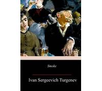 Ivan Sergeevich Turgenev Smoke (Tascabile)