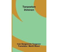 Ivan Sergeevich Turgenev Tarpeeton ihminen (Tascabile)