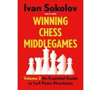 Ivan Sokolov Winning Chess Middlegames (Tascabile)