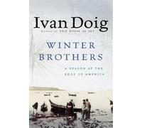 Ivan:Swan Doig The Winter Brothers (Tascabile)