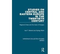 Ivan T. Berend Studies on Central and Eastern Europe in the (Copertina rigida)