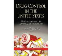 Ivan T Rains Drug Control in the United States (Copertina rigida)