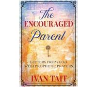 Ivan Tait The Encouraged Parent (Tascabile)