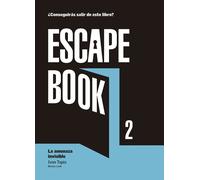 Ivan Tapia Montse Escape book 2: La amenaza invisible (Libro intera (Tascabile)