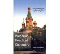 Ivan Tchomakov Bulgarian-English, English-Bulgarian Practical Dictio (Tascabile)