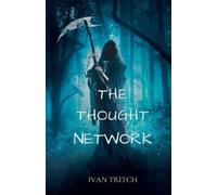 Ivan Tritch The Thought Network (Tascabile)