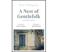 Ivan Turgenev A Nest of Gentlefolk and Other Stories (riverrun editi (Tascabile)
