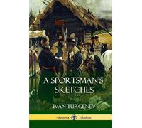 Ivan Turgenev A Sportsman's Sketches (Hardcover) (Copertina rigida)
