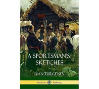 Ivan Turgenev A Sportsman's Sketches (Tascabile)