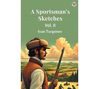 Ivan Turgenev A Sportsman's SketchesVol. II (Edition1) (Tascabile)