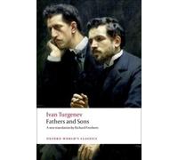 Ivan Turgenev Fathers and Sons (Tascabile) Oxford World's Classics