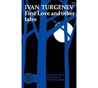 Ivan Turgenev First Love and Other Tales (Tascabile) Norton Library (Paperback)